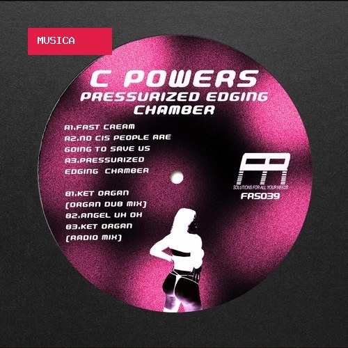 C Powers - Pressurized Edging Chamber