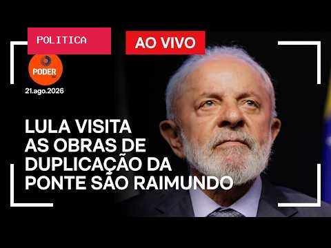 Lula visita obras de duplicação da ponte São Raimundo