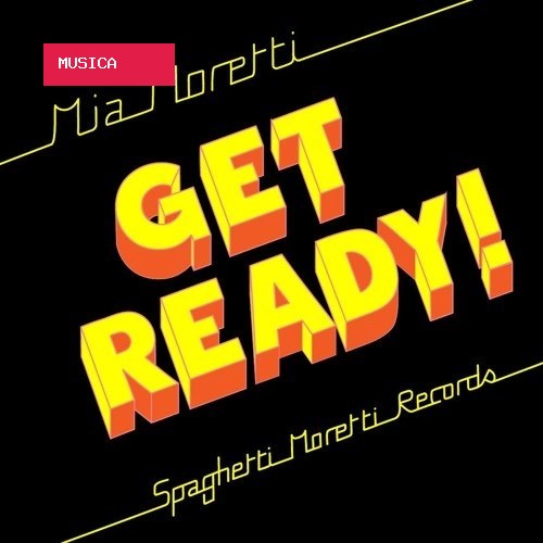 Mia Moretti - GET READY!