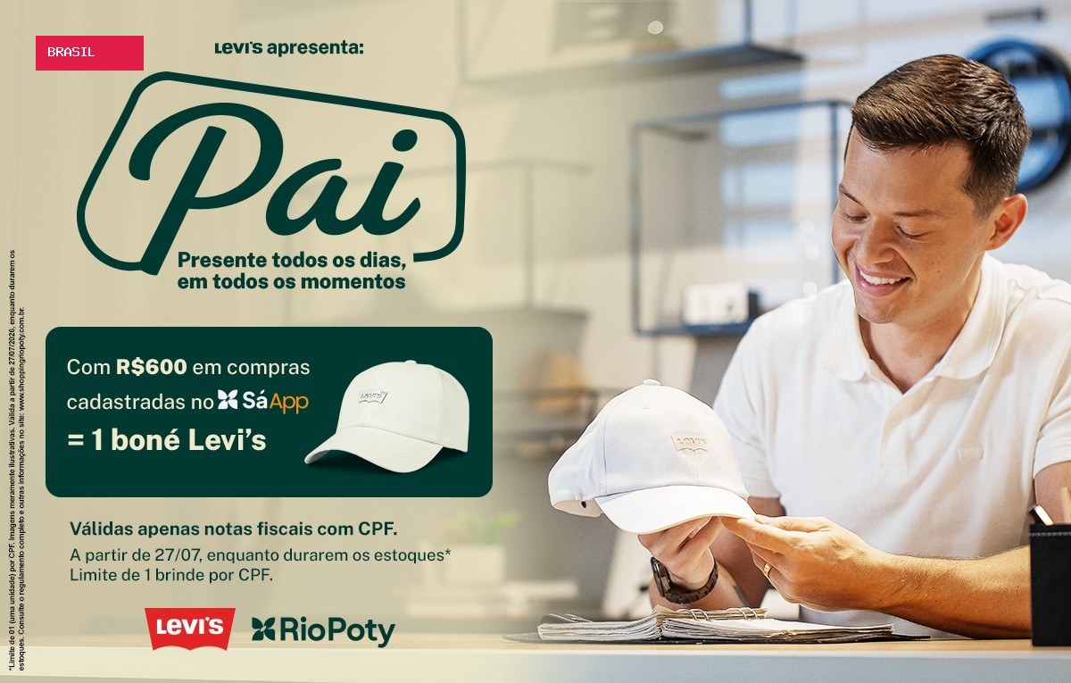 Shopping Rio Poty e Levi's® lançam campanha de Dia dos Pais com boné exclusivo