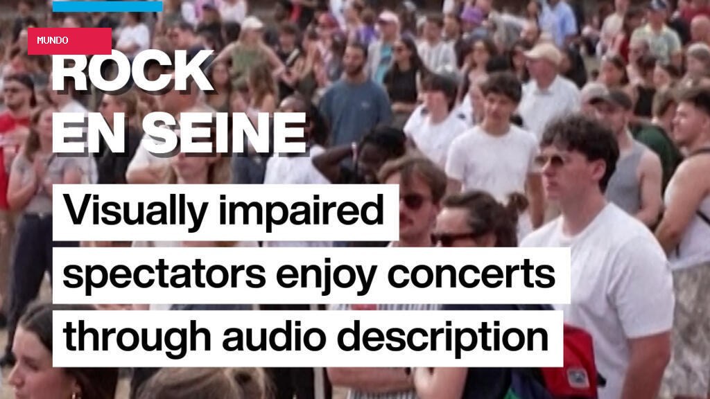 Rock en Seine: Visually impaired spectators enjoy festival with audio description
