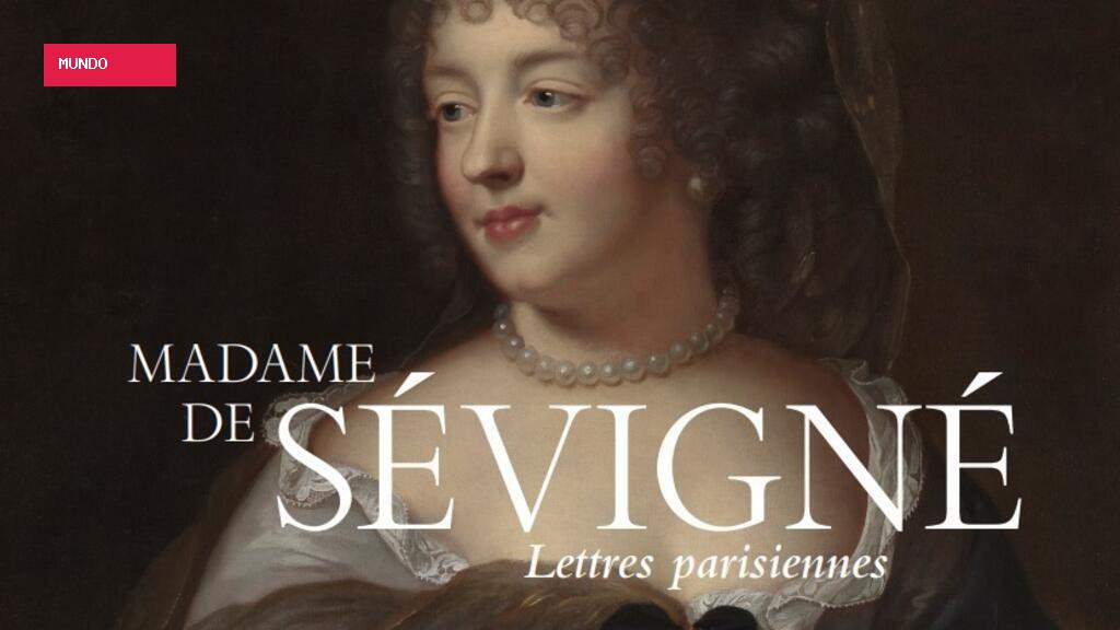 Exposição em Paris revisita Madame de Sévigné e o poder feminino nos salões da França do 'Rei Sol'