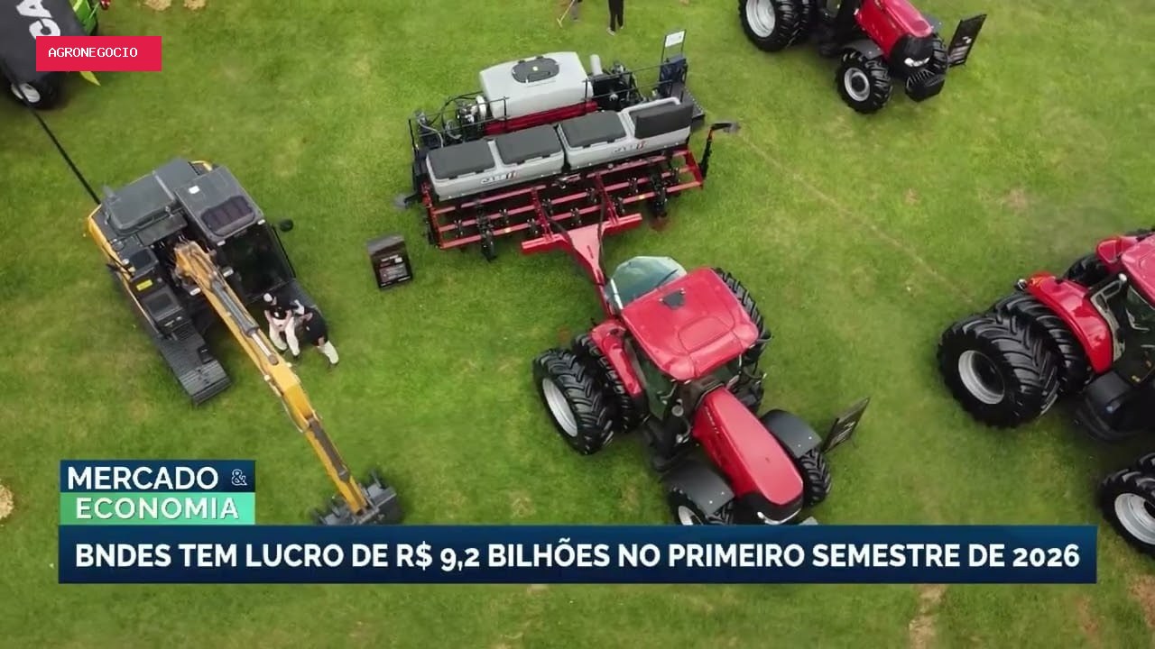 BNDES registra lucro de R$ 9,2 bilhões e amplia crédito para agropecuária