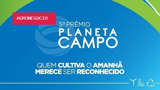 Últimos dias para se inscrever no 5º Prêmio Planeta Campo