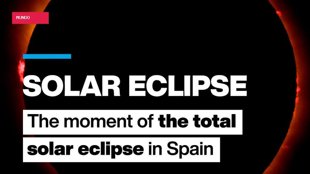 The moment of the total solar eclipse in Spain