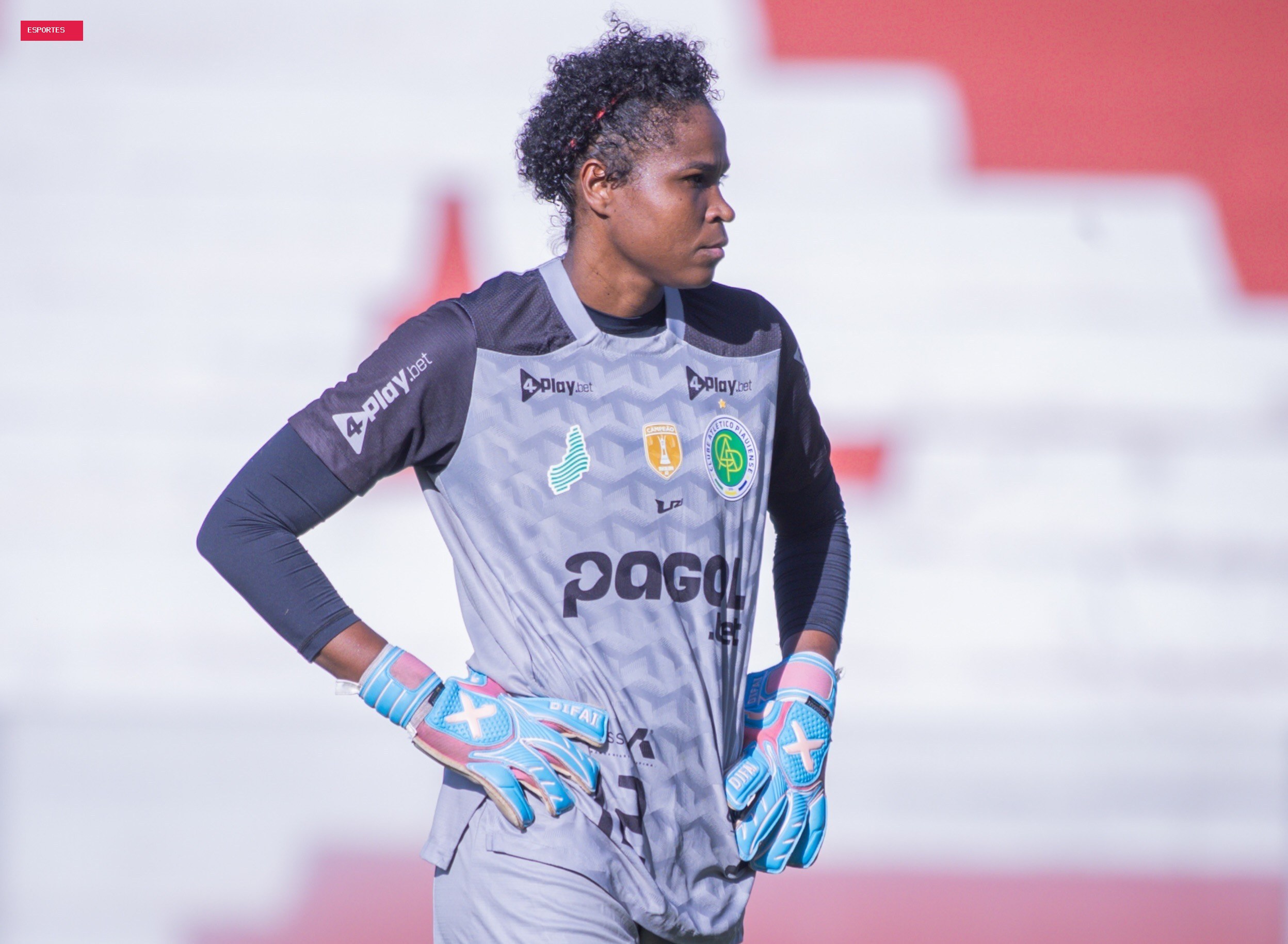 Atlético-PI confirma saída de goleira Dida antes das quartas do Brasileiro Feminino Série A2