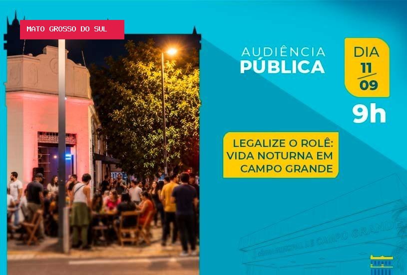 Audiência pública debate segurança, lazer e vida noturna em Campo Grande