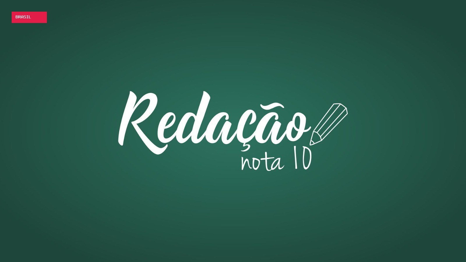 Inscrições para o ‘Redação Nota 10’ são prorrogadas até 20 de setembro