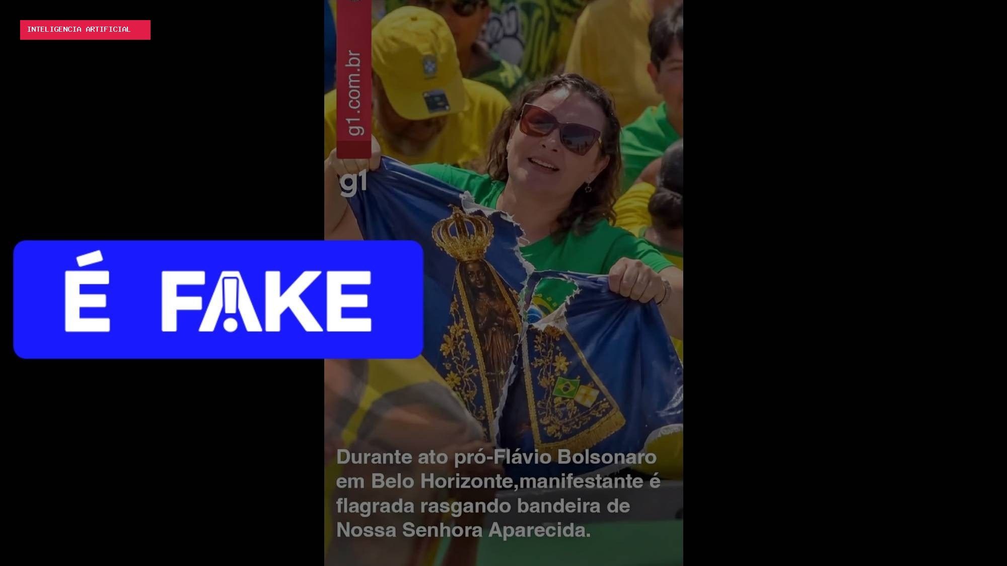 É #FAKE foto de mulher rasgando bandeira de Nossa Senhora Aparecida em ato de apoio a Flávio Bolsonaro