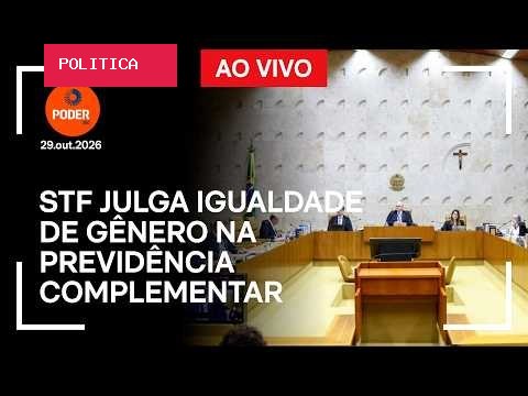 STF julga igualdade de gênero na previdência complementar