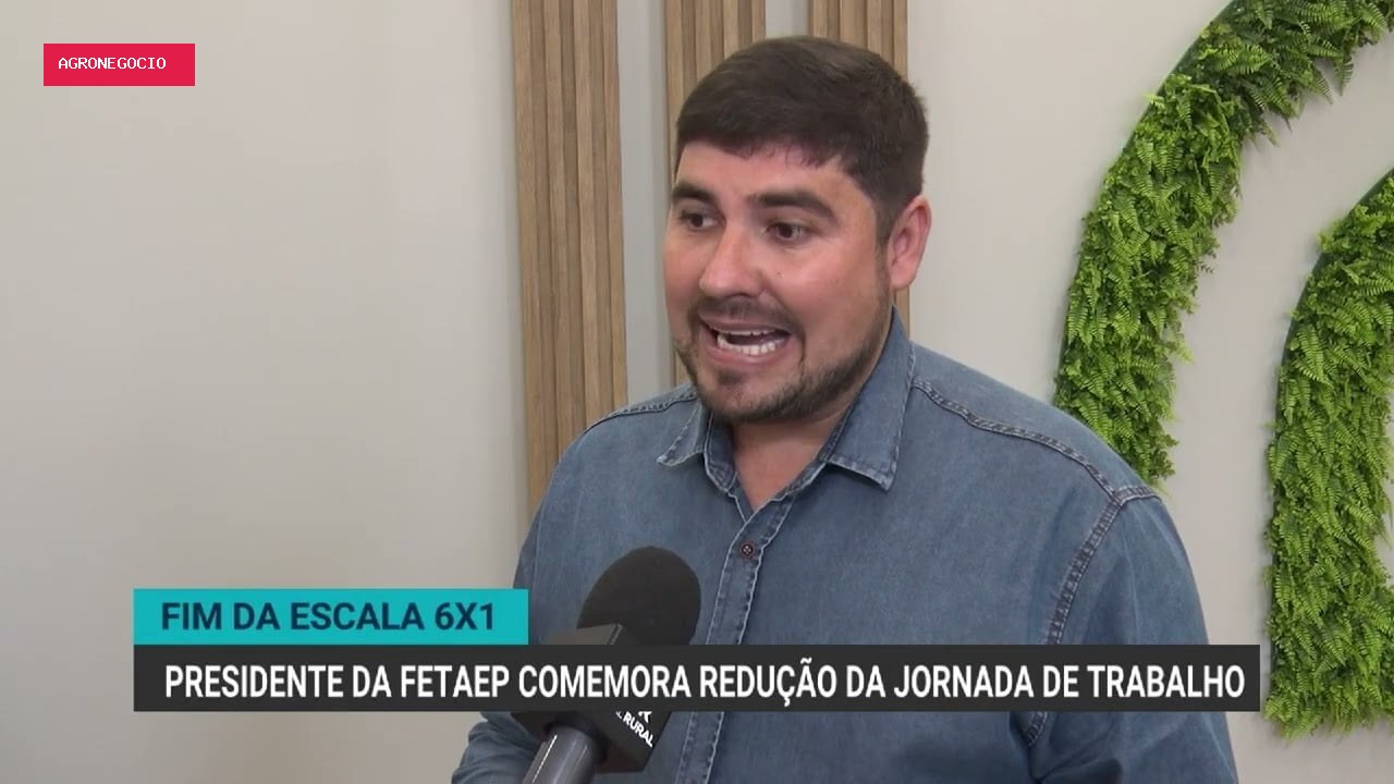 Presidente da Fetaep celebra redução da jornada de trabalho para trabalhadores rurais e urbanos
