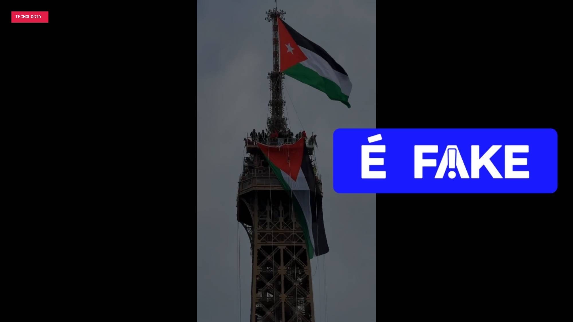 É #FAKE vídeo de bandeira da Palestina erguida no topo da Torre Eiffel; cena foi criada com IA